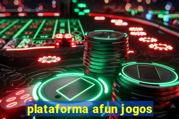 plataforma afun jogos